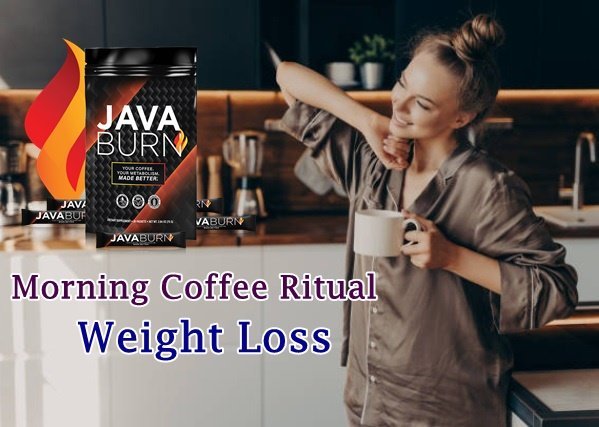 Java Burn Morning Coffee Ritual for Weight Loss: Ingredients, Science, and Incorporation into Your Routine